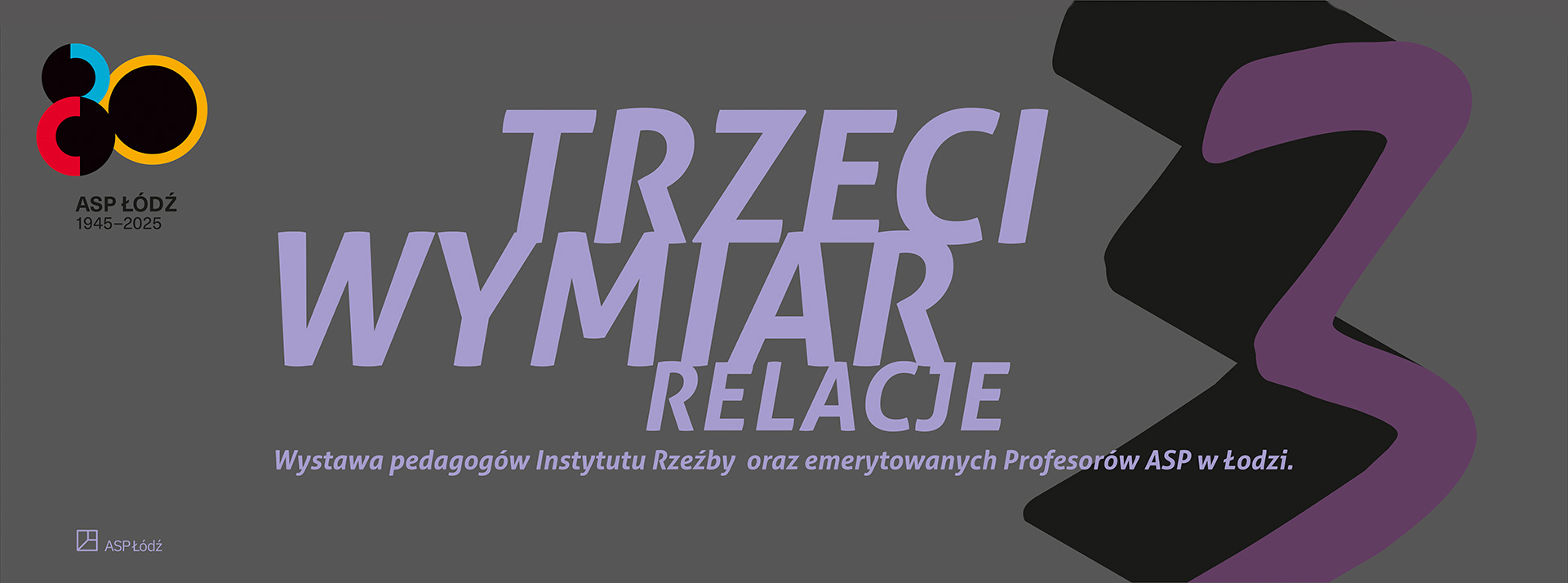 Baner wystawy Trzeci wymiar. Relacje