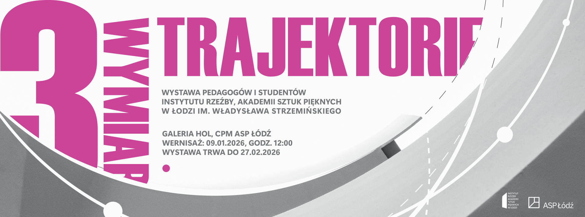 Baner wystawy 3 Wymiar. Trajektorie