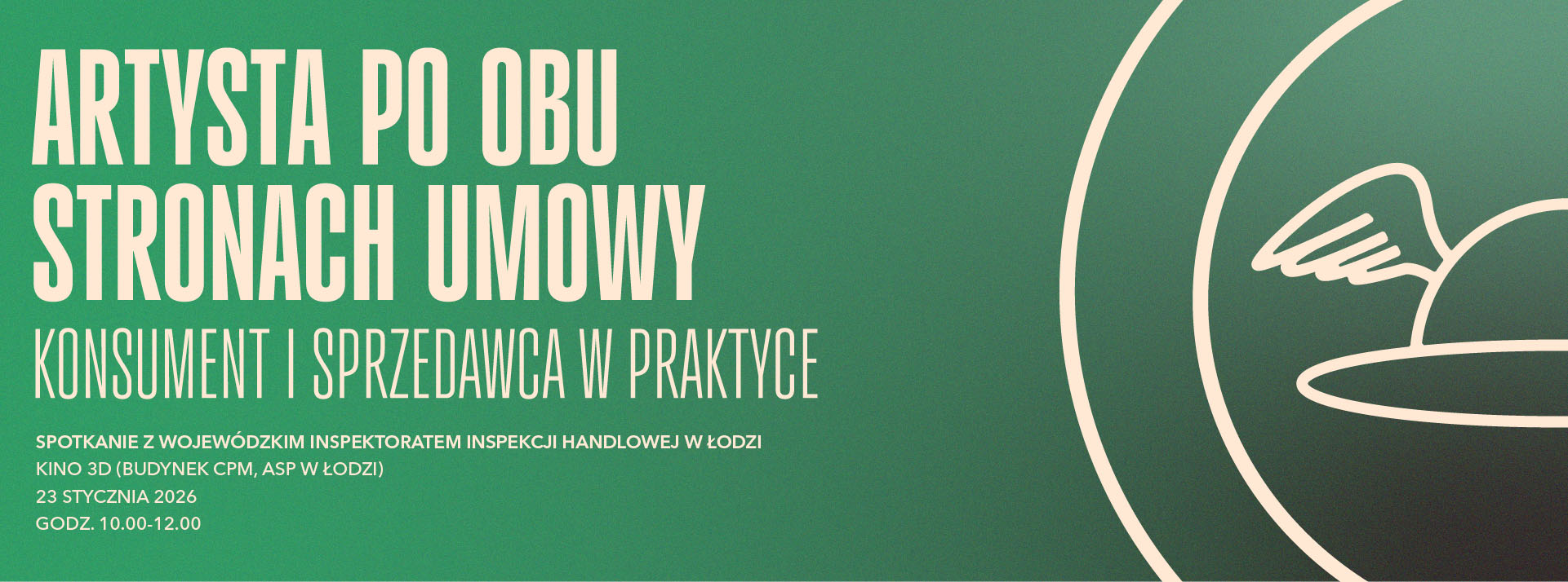 Baner dotyczący spotkania Spotkanie „Artysta po obu stronach umowy – konsument i sprzedawca w praktyce”