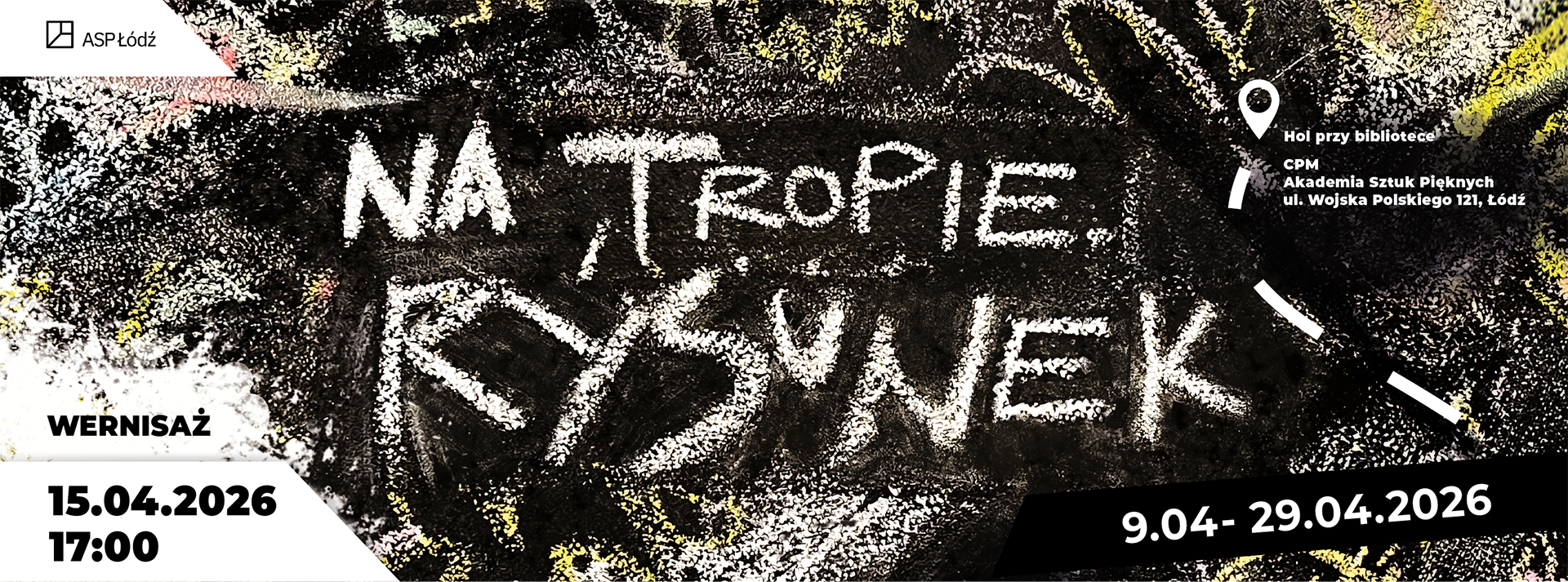 Baner wystawy Na tropie. Rysunek. Wystawa studentów